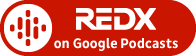 REDX on Google Podcasts